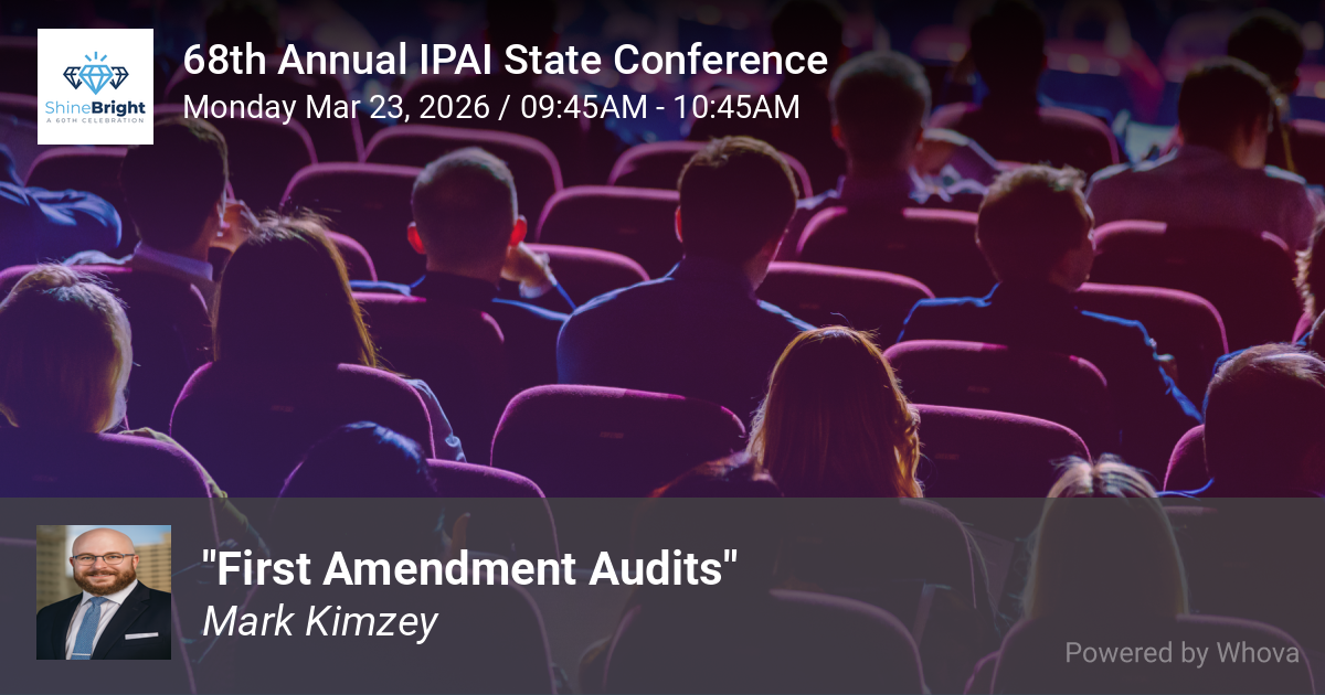 Mark J. Kimzey to Present on First Amendment Audits at IPAI State Conference